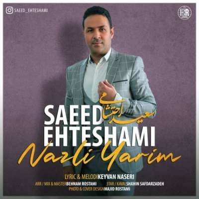 سعید احتشامی نازلی یاریم